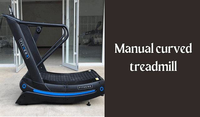 manual curved treadmill